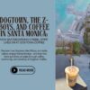 Dogtown-the-Z-Boys-and-Coffee-in-Santa-Monica-Facebook-Post
