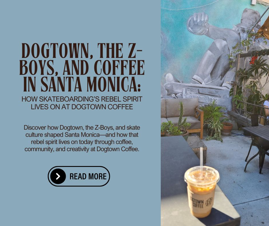 Dogtown-the-Z-Boys-and-Coffee-in-Santa-Monica-Facebook-Post