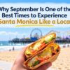 Breakfast-burrito-held-on-Santa-Monica-Beach-with-the-Santa-Monica-Pier-in-the-background-and-the-title-Why-September-Is-One-of-the-Best-Times-to-Experience-Santa-Monica-Like-a-Local